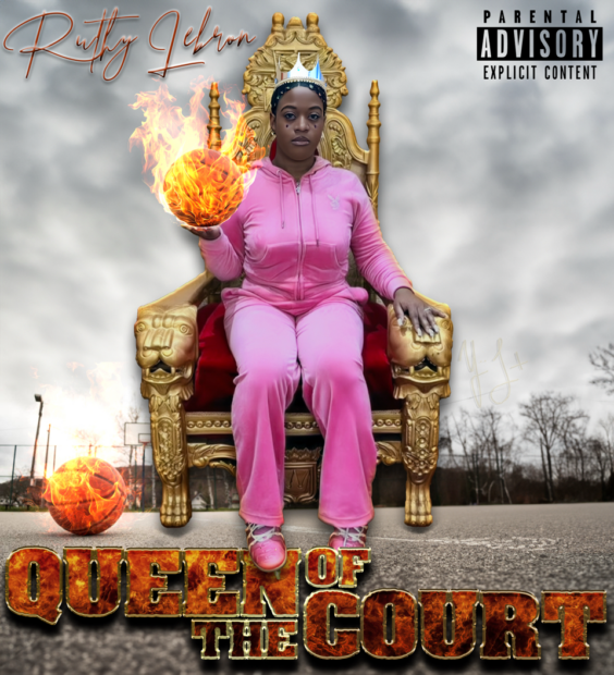 Ruthy LeBron "Queen Of The Court"